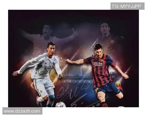 球星标志性足球动作解析:从梅西到C罗的经典技巧与创新演绎 球星标志性足球动作解析:从梅西到C罗的经典技巧与创新演绎